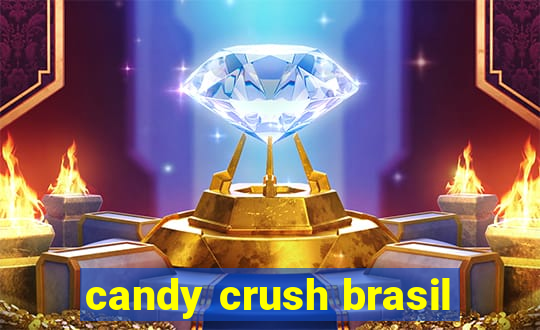 candy crush brasil
